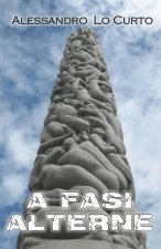 A Fasi Alterne