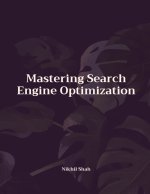 Mastering Search Engine Optimization