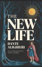 The New Life - An Autobiographical Poetic Journey