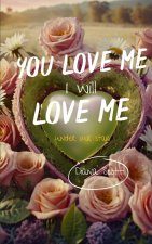 You love me, we love me