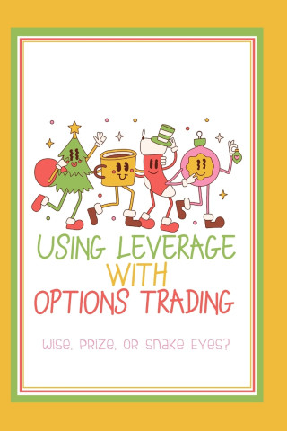 Using Leverage with Options Trading