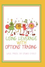 Using Leverage with Options Trading