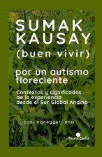 Sumak Kausay (Buen Vivir) por un autismo floreciente