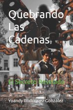Quebrando Las Cadenas