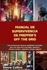 Manual de supervivencia de Prepper's Off the Grid