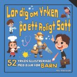 Lär Dig om Yrken p? ett Roligt Sätt
