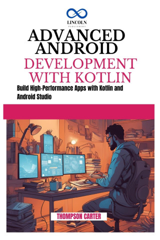 Advanced Android Development with Kotlin