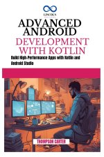 Advanced Android Development with Kotlin