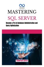 Mastering SQL Server