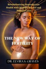 The New Way of Fertility