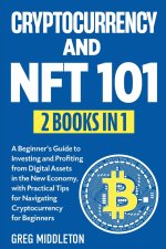 Cryptocurrency and NFT 101