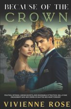 Because of The Crown