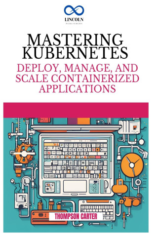 Mastering Kubernetes