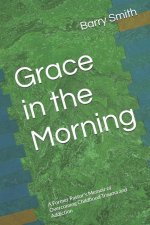 Grace in the Morning