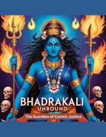 Bhadrakali Unbound