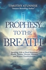 Prophesy to the Breath