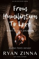 From Humiliation To Love (Rubber Pants Version)