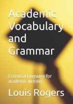 Academic Vocabulary and Grammar
