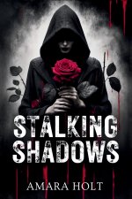 Stalking Shadows