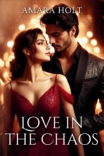 Love in the Chaos
