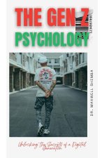 The Gen Z Psychology