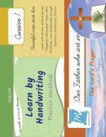 Learn by Handwriting, Practice Workbook - The Lord's Prayer - Catholic Prayers - Cursive, Level 1