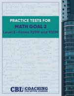 Practice Tests for CASAS Math GOAL 2  Level E, Forms 929M and 930M