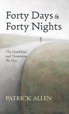 Forty Days and Forty Nights