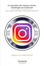 La puissance des réseaux sociaux numériques au Cameroun