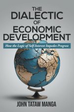 The Dialectic of Economic Development