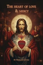 The Heart of Love and Mercy