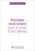 Principes rosicruciens pour le foyer et les affaires