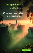 Comme une odeur de gentiane