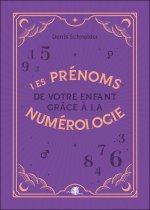 Les prénoms de votre enfant grâce à la numérologie