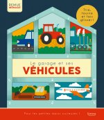 LE GARAGE ET SES VÉHICULES