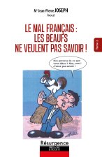 Le mal français Tome 2 - Les beaufs ne veulent pas savoir !