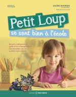 Petit Loup se sent bien à l'école - Recueil d'allégories et guide d'acompagnement pour favoriser une vie sociale harmonieuse