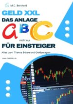 Geld XXL - Das Anlage ABC (nicht nur) für Einsteiger