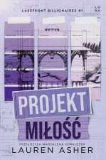 Projekt miłość. Lakefront Billionaires. Tom 1