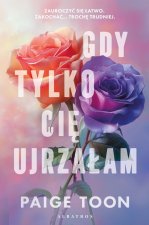 Gdy cię ujrzałam