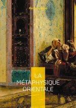 METAPHYSIQUE ORIENTALE