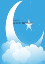 Luke im Traumland