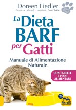 dieta Barf per gatti. Manuale di alimentazione naturale