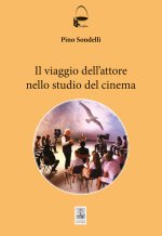 viaggio dell'attore. Manuale per aspiranti cineasti