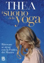 suono dello Yoga. Ritrovare se stessi con la pratica dei Mantra