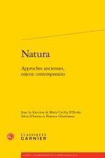 NATURA - APPROCHES ANCIENNES, ENJEUX CONTEMPORAINS