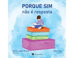 PORQUE SIM NÃO È RESPOSTA