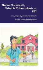 Nurse Florence®, What is Tuberculosis or TB?