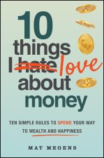 10 Things I Love about Money