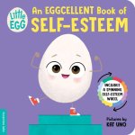 Little Egg: An Eggcellent Book of Self-Esteem